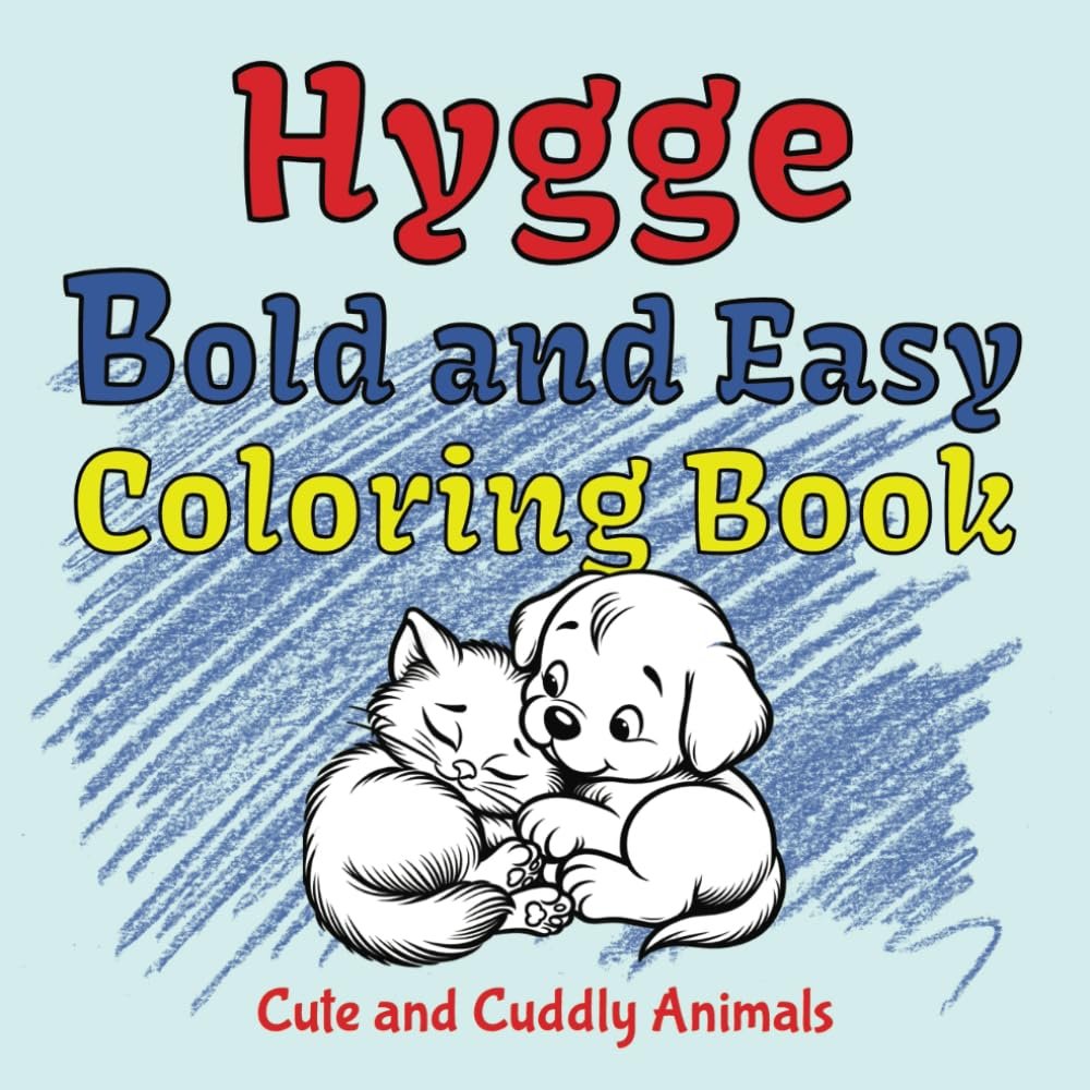 Children's Coloring Books Hygge Bold and Easy Coloring Book